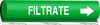 Brady B-689 White on Green Polyester Wrap-Around Pipe Marker - 8 in Width - 3/4 in Character Height - 9 in Length - Printed Msg = FILTRATE with Right Arrow - 5819-I - 754473-67197 - R. S. Hughes Company, Inc.