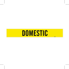 Brady B-946 Black on Yellow Vinyl Self-Adhesive Pipe Marker - 4 in Height - 3 1/2 in Character Height - 24 in Length - Printed Msg = DOMESTIC - 7082-1HV - 754476-81263 - R. S. Hughes Company, Inc.