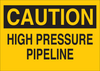 Brady B-401 Polystyrene Rectangle Yellow Chemical, Biohazard, Hazardous & Flammable Material Sign - 10 in Width x 7 in Height - TEXT: CAUTION HIGH PRESSURE PIPELINE - 22711 - 754476-22711 - R. S. Hughes Company, Inc.