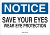 Brady B-302 Polyester Rectangle White Personal Protection Equipment (PPE) Sign - 10 in Width x 7 in Height - Laminated - TEXT: NOTICE - 85039 - 754476-85039 - R. S. Hughes Company, Inc.