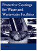 Protective Coatings for Water and Wastewater Facilities - PB-00601 - AMPP Resources