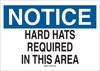 Brady B-555 Aluminum Rectangle White Personal Protection Equipment (PPE) Sign - 10 in Width x 7 in Height - TEXT: NOTICE HARD HATS REQUIRED IN THIS AREA - 42807 - 754476-42807 - R. S. Hughes Company, Inc.