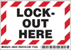 Lockout Here Labels - 86245 - Brady Corporation