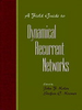 A Field Guide to Dynamical Recurrent Networks -  - IEEE -  Institute of Electrical and Electronics Engineers, Inc.