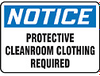 Safety Sign, Notice - Protective Cleanroom Clothing, 10