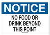 Brady B-302 Polyester Rectangle White Food, Beverage & Smoking Sign - 14 in Width x 10 in Height - Laminated - TEXT: NOTICE NO FOOD OR DRINK BEYOND THIS POINT - 85645 - 754476-85645 - R. S. Hughes Company, Inc.