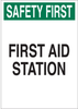 Brady B-401 Polystyrene Rectangle White First Aid Sign - 10 in Width x 14 in Height - TEXT: SAFETY FIRST AID STATION - 22647 - 754476-22647 - R. S. Hughes Company, Inc.