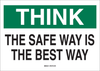 Brady B-555 Aluminum Rectangle White Safety Awareness Sign - 14 in Width x 10 in Height - TEXT: THINK THE SAFE WAY IS THE BEST WAY - 42917 - 754476-42917 - R. S. Hughes Company, Inc.