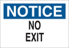 Brady B-401 High Impact Polystyrene Rectangle White No Exit Sign - 14 in Width x 10 in Height - TEXT: NOTICE NO EXIT - 25762 - 754476-25762 - R. S. Hughes Company, Inc.