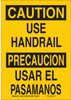 Brady B-555 Aluminum Rectangle Yellow Safety Awareness Sign - 10 in Width x 14 in Height - Language English / Spanish - TEXT: CAUTION / PRECAUCION USE HANDRAIL / USAR EL PASAMANOS - 125472 - 754473-73121 - R. S. Hughes Company, Inc.