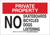 Brady B-302 Polyester Rectangle White Loitering, Soliciting, & Trespassing Sign - 10 in Width x 7 in Height - Laminated - TEXT: PRIVATE PROPERTY NO SKATEBOARDS BICYCLES DOGS LOITERING - 124841 - 754473-72448 - R. S. Hughes Company, Inc.