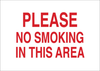 Brady B-120 Fiberglass Reinforced Polyester Rectangle White Smoking Not Permitted Sign - 14 in Width x 10 in Height - TEXT: PLEASE NO SMOKING IN THIS AREA - 75973 - 754476-75973 - R. S. Hughes Company, Inc.