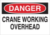 Brady B-555 Aluminum Rectangle White Machine & Equipment Sign - 14 in Width x 10 in Height - TEXT: DANGER CRANE WORKING OVERHEAD - 42475 - 754476-42475 - R. S. Hughes Company, Inc.
