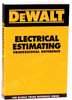 Electrical Estimating Professional Reference - DXRG52030 - DEWALT Industrial Tool Co.