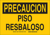 Brady B-401 Polystyrene Rectangle Yellow Fall Prevention Sign - 10 in Width x 7 in Height - Language Spanish - TEXT: PRECAUCION PISO RESBALOSO - 38721 - 754473-38721 - R. S. Hughes Company, Inc.
