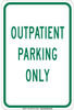 Brady B-302 Polyester Rectangle White Parking Restriction, Permission & Information Sign - 12 in Width x 18 in Height - Laminated - TEXT: OUTPATIENT PARKING ONLY - 129659 - 754473-78729 - R. S. Hughes Company, Inc.