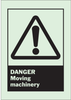 Brady Bradyglo B-324 Polyester Rectangle Machine & Equipment Sign - 7 in Width x 10 in Height - Glow in the Dark - TEXT: DANGER MOVING MACHINERY - 90524 - 754476-90524 - R. S. Hughes Company, Inc.