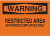 Admittance Sign - 22203 - Brady Corporation