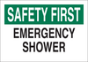 Brady B-401 Polystyrene Rectangle White Eyewash & Shower Sign - 14 in Width x 10 in Height - TEXT: SAFETY FIRST EMERGENCY SHOWER - 22639 - 754476-22639 - R. S. Hughes Company, Inc.