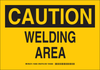 Brady B-555 Aluminum Rectangle Yellow Machine & Equipment Sign - 10 in Width x 7 in Height - TEXT: CAUTION WELDING AREA - 126090 - 754473-74244 - R. S. Hughes Company, Inc.
