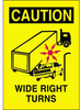 Brady B-946 Vinyl Rectangle Yellow Truck Placards Sign - 10 in Width x 14 in Height - Self-Adhesive - TEXT: CAUTION WIDE RIGHT TURNS - 63204 - 754476-63204 - R. S. Hughes Company, Inc.