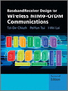 Baseband Receiver Design for Wireless MIMO-OFDM Communications