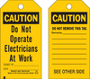 Brady B-851 Black on Yellow Polyester Equipment Safety Tag - 3 in Width - 5 3/4 in Height - Printed Msg = CAUTION - DO NOT OPERATE ELECTRICIANS AT WORK - Has Front and Rear Text - 86547 - 754476-86547 - R. S. Hughes Company, Inc.