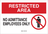 Brady B-555 Aluminum Rectangle White Restricted Area / No Trespassing Sign - 14 in Width x 10 in Height - TEXT: RESTRICTED AREA NO ADMITTANCE EMPLOYEES ONLY - 122363 - 754473-71294 - R. S. Hughes Company, Inc.