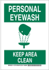 Brady B-401 Polystyrene Rectangle White Eyewash & Shower Sign - 7 in Width x 10 in Height - TEXT: PERSONAL EYEWASH KEEP AREA CLEAN - 127375 - 754473-75710 - R. S. Hughes Company, Inc.
