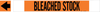 Brady B-681, B-883 Black on Orange Polyester Strap-On Pipe Marker - 3 1/2 in Character Height - Printed Msg = BLEACHED STOCK with Left Arrow - 5799-HPHV - 754473-66751 - R. S. Hughes Company, Inc.