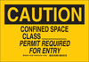 Brady B-555 Aluminum Rectangle Yellow Confined Space Sign - 10 in Width x 7 in Height - TEXT: CAUTION - 124265 - 754473-80403 - R. S. Hughes Company, Inc.
