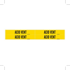 Brady B-946 Black on Yellow Vinyl Self-Adhesive Pipe Marker - 1 1/8 in Height - 3/4 in Character Height - 7 in Length - Printed Msg = ACID VENT - 7003-4 - 754476-90288 - R. S. Hughes Company, Inc.