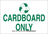 Brady B-302 Polyester Rectangle White Recycle & Environment Sign - 14 in Width x 10 in Height - Laminated - TEXT: CARDBOARD ONLY - 129350 - 754473-78420 - R. S. Hughes Company, Inc.