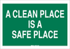 Brady B-302 Polyester White Keep Clean Reminder Sign - 14 in Width x 10 in Height - Laminated - TEXT: A CLEAN PLACE IS A SAFE PLACE - 85691 - 754476-85691 - R. S. Hughes Company, Inc.
