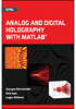 Analog and Digital Holography with MATLAB -- ISBN: 9781628416923