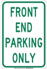 Brady B-555 Aluminum Rectangle White Parking Restriction, Permission & Information Sign - 12 in Width x 18 in Height - TEXT: FRONT END PARKING ONLY - 129615 - 754473-78685 - R. S. Hughes Company, Inc.