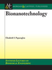Bionanotechnology -  - IEEE -  Institute of Electrical and Electronics Engineers, Inc.