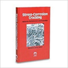 Stress-Corrosion Cracking, Materials Performance and Evaluation - 37767 - AMPP Resources
