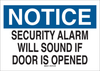 Brady B-558 Recycled Film Rectangle White Alarm / Surveillance Notice Sign - 10 in Width x 7 in Height - TEXT: NOTICE SECURITY ALARM WILL SOUND IF DOOR IS OPENED - 118257 - 754473-18053 - R. S. Hughes Company, Inc.