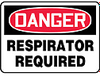 Safety Sign, Danger - Respirator Required, 10