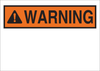 Brady Polyester Orange Preprinted Header - 10 in Width x 7 in Height - Laminated - TEXT: WARNING - 88056 - 754476-88056 - R. S. Hughes Company, Inc.