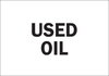 Brady B-120 Fiberglass Reinforced Polyester Rectangle White Chemical, Biohazard, Hazardous & Flammable Material Sign - 14 in Width x 10 in Height - TEXT: USED OIL - 122750 - 754473-71709 - R. S. Hughes Company, Inc.