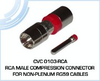 RCA Male Compression Connector for Non-Plenum RG59 Cables - CVC 0103-RCA - Visual Sound, Inc.