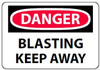Danger - Blasting Keep Away - D402 - Traffic Safety Warehouse