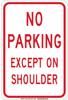 Brady B-302 Polyester Rectangle White Parking Restriction, Permission & Information Sign - 12 in Width x 18 in Height - Laminated - TEXT: NO PARKING EXCEPT ON SHOULDER - 129689 - 754473-78759 - R. S. Hughes Company, Inc.