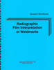Radiographic Film Interpretation of Weldments Training Program:Student Program - 0234 - American Society for Nondestructive Testing (ASNT)