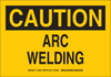 Brady B-401 Polystyrene Rectangle Yellow Arc Flash Sign - 10 in Width x 7 in Height - TEXT: CAUTION ARC WELDING - 125893 - 754473-74037 - R. S. Hughes Company, Inc.