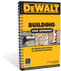 Building Code Reference: Based on the 2006 International Residential Code - DXRG52839 - DEWALT Industrial Tool Co.
