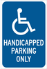 Brady B-959 Aluminum Rectangle Blue Disabled Parking & Building Access Sign - Reflective - TEXT: RESERVED PARKING HANDICAP ONLY - 115576 - 754473-18541 - R. S. Hughes Company, Inc.