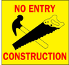 Brady B-946 Vinyl Square Yellow Construction Site Sign - 8.25 in Width x 8.25 in Height - TEXT: NO ENTRY CONSTRUCTION - 77224 - 754476-77224 - R. S. Hughes Company, Inc.